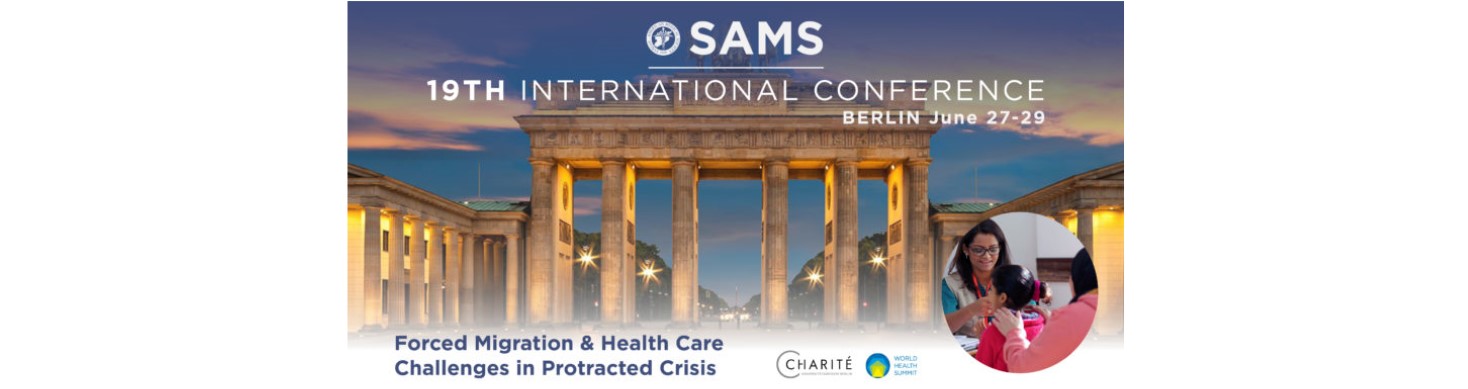 SAMS 19th International Conference: Forced Migration & Healthcare in Protracted Crisis Banner